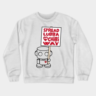 O'BOT Toy Robot (Spread Lubba the Chibi Way) Crewneck Sweatshirt